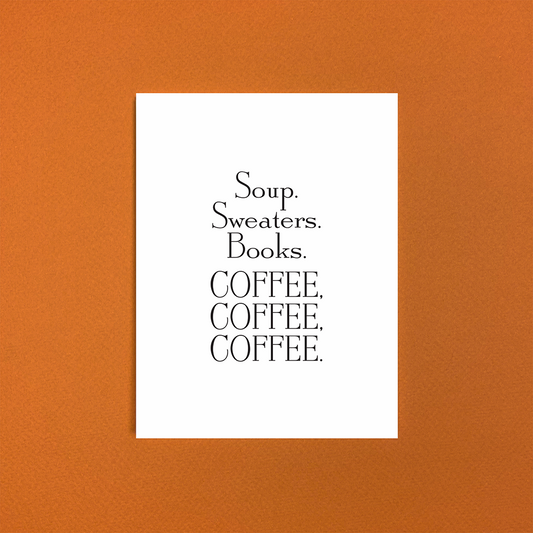 Coffee coffee coffee Greeting Card - Wild Arugula Press